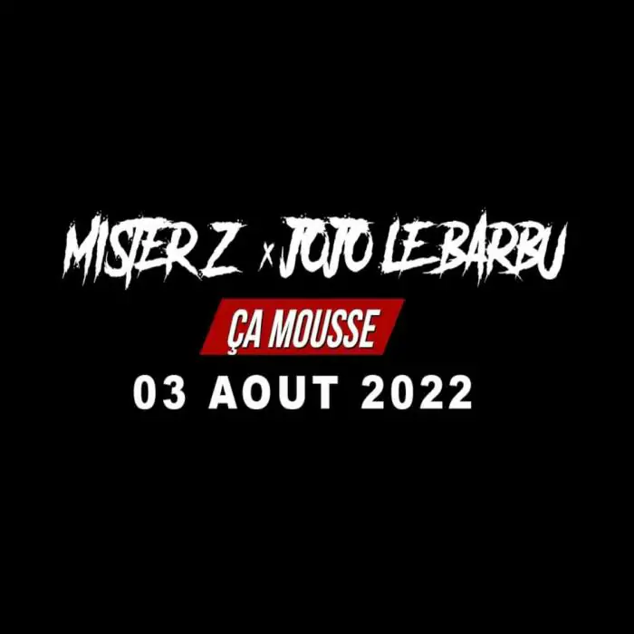 Mister-Z-ft-Jojo-Le-Barbu-Ca-Mousse.webp